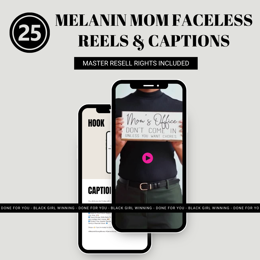 25 DFY Melanin Mommy Faceless Reels + Captions Bundle: PLR & MRR Included!