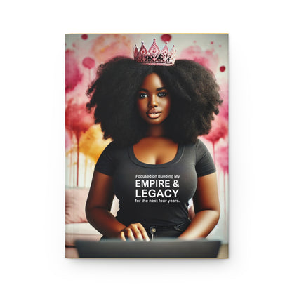 Focused on Building My Empire & Legacy Hardcover Journal Matte