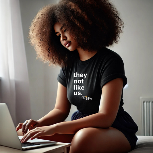 They not like us. ~They 92% Adult Short Sleeve Tee